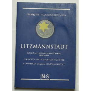 Franquinet, Hammer, Schoenawa, Litzmannstadt - rozdział historii niemieckiego pieniądza