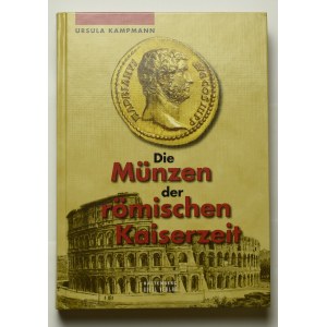 Kampmann U., Die Munzen der romischen Kaiserzeit