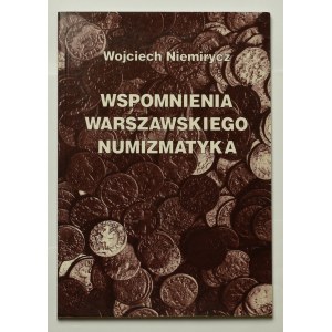 Niemirycz W., Wspomnienia warszawskiego numizmatyka