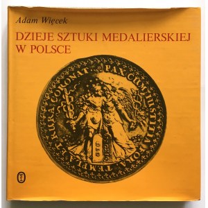 Adam Więcek, Dzieje sztuki medalierskiej w Polsce