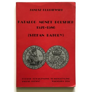 Janusz Kurpiewski , Katalog monet polskich (1576-1586) Stefan Batory
