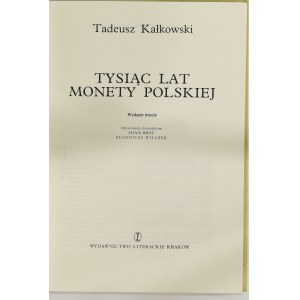 Kałkowski T., Tysiąc lat monety polskiej wyd. III
