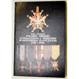 Oberleitner St., Polskie ordery, odznaczenia i niektóre wyróżnienia zaszczytne 1705-1990