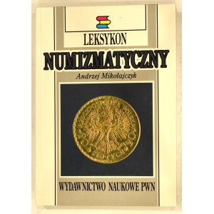 Mikołajczyk A., Leksykon numizmatyczny