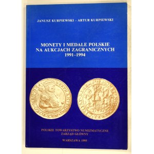 Janusz Kurpiewski i Artur Kurpiewski, Monety i Medale Polskie na aukcjach 1991-1994