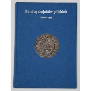 Iger T., Catalogue of Polish trojaks, Warsaw 2008