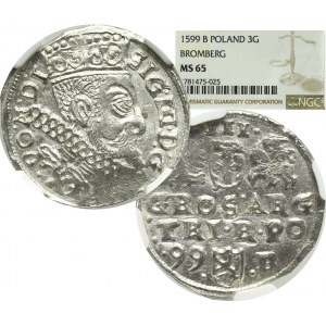 Zygmunt III Waza, Trojak 1599, Bydgoszcz - nieopisany - NGC MS65 (MAX)