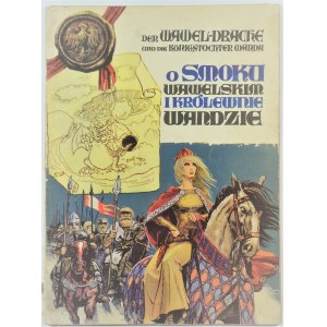 O smoku wawelskim i królewnie Wandzie 1975r. wydanie I