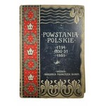 Powstania polskie 1794 - 1830/31 - 1863 KOMPLET 3 tomy