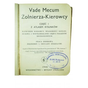 [I BRYGADA STRZELCÓW PSZ] Vademecum Żołnierza Kierowcy cz. 1 z atlasem rysunków 1940r.