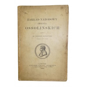 KĘTRZYŃSKI Wojciech - Zakład Narodowy imienia Ossolińskich , Lwów 1894