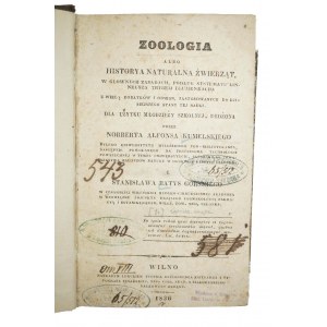 KUMELSKI, GÓRSKI - Zoologia albo historya naturalna zwierząt 1836r. Wilno