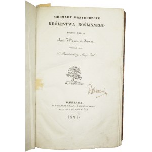 PISULEWSKI Sz. - Gromady przyrodzone królestwa roślinnego ,1841r. Warszawa
