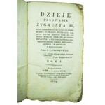 NIEMCEWICZ Julian Ursyn - Dzieje panowania Zygmunta III , 1819r. tom I UNIKAT