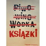 Damian IDZIKOWSKI, Piwo, wino, wódka, książki, 2020 r.