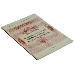 J. Moczydłowski - Ilustrowany katalog obligacji Polski przed i porozbiorowej 1782-1918
