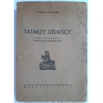 Kryczyński Stanisław, Tatarzy Litewscy: próba monografii historyczno-etnograficznej
