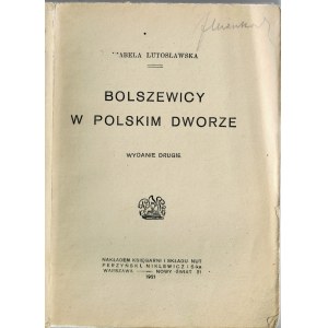 Lutosławska Izabela, Bolszewicy w polskim dworze