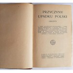 Przyczyny upadku Polski : odczyty 1918