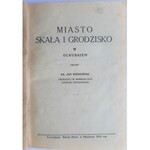 [Wiśniewski Jan] Miasto Skała i Grodzisko w olkuskiem