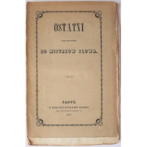 [Krasiński Zygmunt] Ostatni przez autora wiersza Do mistrzów słowa I wyd.