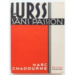 Chadourne Marc, L'U.R.S.S. sans passion 1932