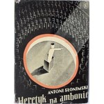 Słonimski Antoni, Heretyk na ambonie 1934