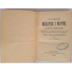 Polak Józef, Hygiena mężatek i matek 1882
