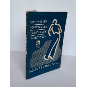 Biernakiewicz Tadeusz, Gimnastyka domowa dla narciarek i narciarzy 1936