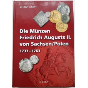 Helmut Kahnt Die Münzen Friedrich Augusts II. von Sachsen/Polen 1733 - 1763, katalog monet Augusta III Sasa