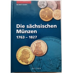 Helmut Kahnt Die sächsischen Münzen 1763 – 1827, Katalog monet władców Saksonii 1763-1827