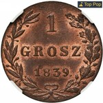 1 grosz Warszawa 1839 MW - NGC MS65 RB - KROPKA PO DACIE - WYŚMIENITY