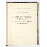 MAŃKOWSKI Tadeusz - Rzeźby portretowe w bronzie. Oprawa A. Semkowicza.