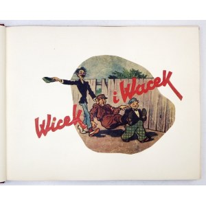 DROZDOWSKI W[acław], OCHOCKI A[dam] - Wicek i Wacek. Komiks z 1948 r.