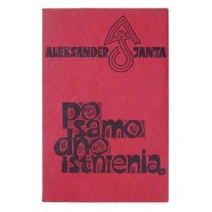 JANTA Aleksander - Po samo dno istnienia. Londyn 1972. Oficyna Stanisława Gliwy. 8, s. 23, [5]