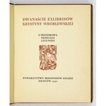 WRÓBLEWSKA Krystyna - Dwanaście exlibrisów. Z dedykacją autorki, wydano 100 egz.