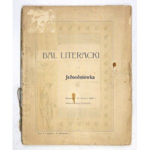 BAL Literacki. Jednodniówka. Warszawa, 30 I 1902. Staraniem Kasy Literackiej. Druk. P. Laskauera. 8, s.  27, [1]