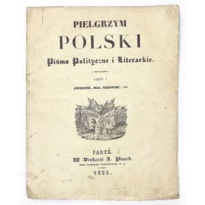 PIELGRZYM Polski. Pismo redagowane przez Adama Mickiewicza