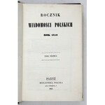 ROCZNIK Wiadomosci Polskich. Paryż. Biblioteka Polska. 16d. oprawa współczesna płótno. T. 3: Rok 1859. 1863. s. [2], IV