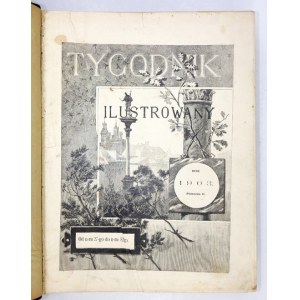 TYGODNIK Illustrowany, [R. 44], półrocze 1, nr 1 (og. zb. nr 2.253)-52 (og. zb. nr 2.279): 3 I (21 XII) 1903-27 (14) VI 1903 [R. 44]