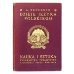 BRÜCKNER Aleksander - Dzieje języka polskiego. Wyd. II zmienione i powiększone z 70 ryc