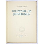 CZERNIAWSKI Adam - Polowanie na jednorożca. Londyn 1956. Oficyna Poetów i Malarzy. 8, s. 39, [3]. broszura