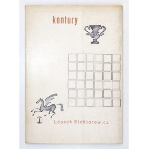 ELEKTOROWICZ Leszek - Kontury. Kraków 1962. Z dedykacją autora