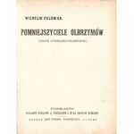 FELDMAN Wilhelm - Pomniejszyciele olbrzymów (szkice literacko-polemiczne). Stanisławów-Warszawa [1907]. Nakł. Księg. A