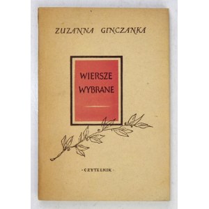 GINCZANKA Zuzanna - Wiersze wybrane. Warszawa 153. Czytelnik. 16d, s. 109, [3], tablica 1 - portret. broszura