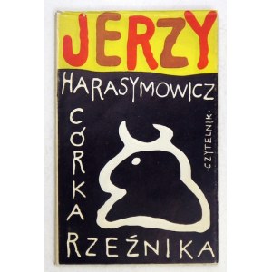 HARASYMOWICZ Jerzy - Córka rzeźnika. Z dedykacją autora