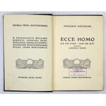 NIETZSCHE Fryderyk - Ecce Homo, jak się staje - kim się jest. Przeł. Leopold Staff. Warszawa 1911