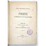 WĘŻYK Franciszek - Poezye z pośmiertnych rękopisów. T. 1-3. Kraków 1878. Nakł. rodziny autora. 8, s. 406, [1]; 429, [2]
