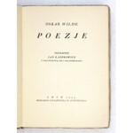 WILDE Oskar - Poezje. Tłómaczył Jan Kasprowicz. Z przedmową Jana Parandowskiego. Lwów 1924. Księg. Wyd. A. Altenberga