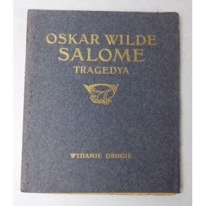 WILDE Oskar - Salome. Tragedya ... Nakł. II. Tłumaczył Władysław Fromowicz. Kraków 1904. Nakł. Stanisława Fromowicza